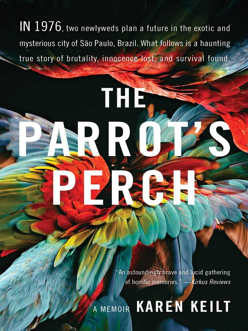 Title details for The Parrot's Perch by Karen Keilt - Available